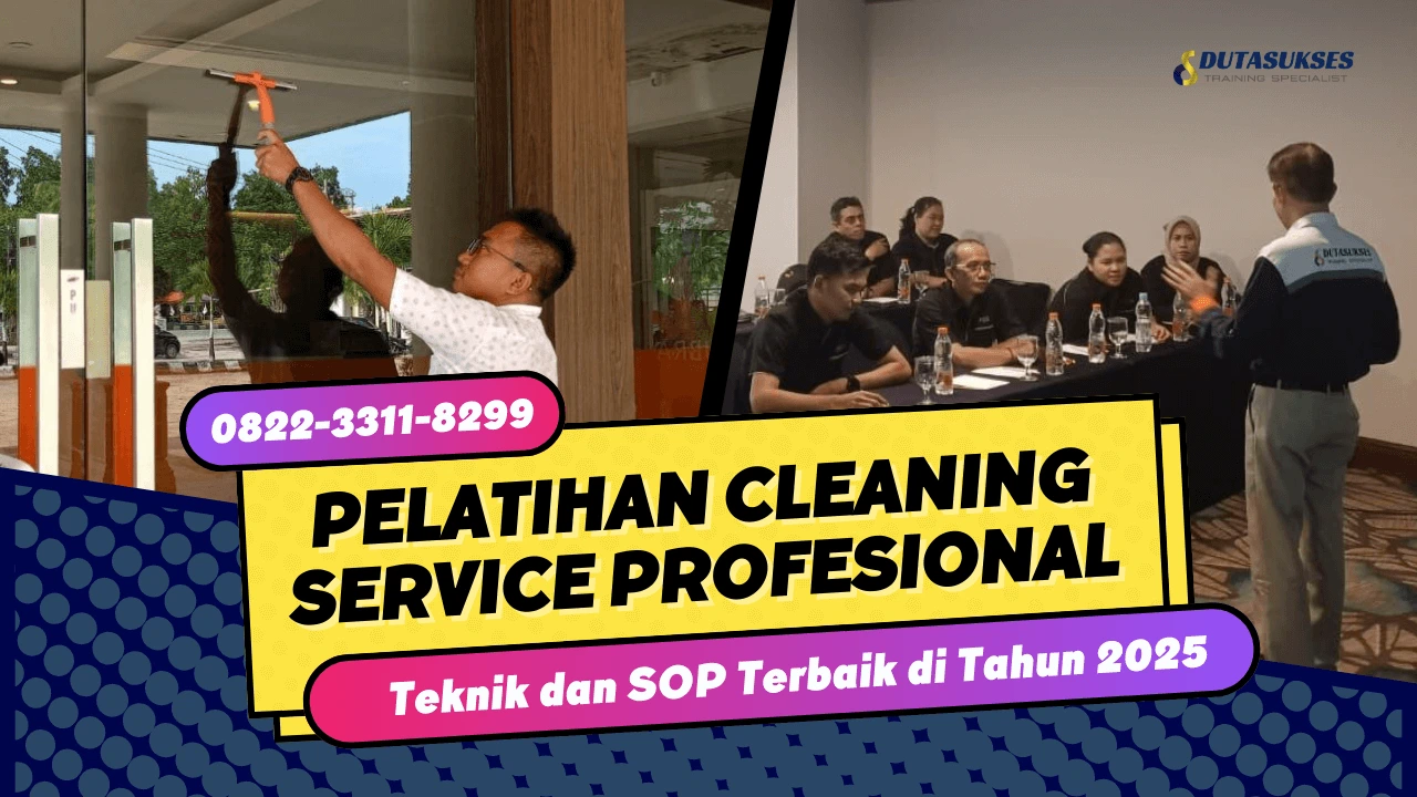 Pelatihan Cleaning Service Profesional: Materi & SOP Terbaru 2025