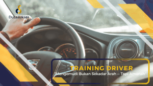 Training Driver Purwakarta Berkualitas